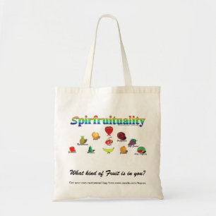Spirfruituality: What kind of Fruit is in you? Tote Bag
