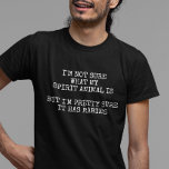 Spirit animal Has Rabies Humour T-Shirt<br><div class="desc">This design may be personalised by choosing the Edit Design option. You may also transfer onto other items. Contact me at colorflowcreations@gmail.com or use the chat option at the top of the page if you wish to have this design on another product or need assistance with this design. See more...</div>