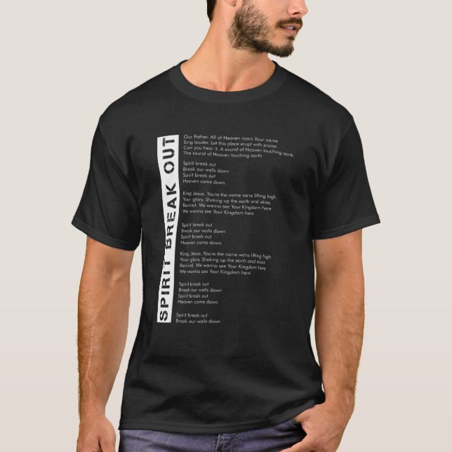 Spirit Break Out Song Lyrics Christian Faith Jesus T-Shirt (Front)