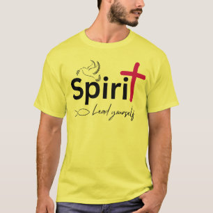 Spirit Lead Yourself – Inspirational Quote Design T-Shirt