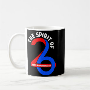 Spirit Of 26 America 2026 250 Years July 4 1776 Coffee Mug