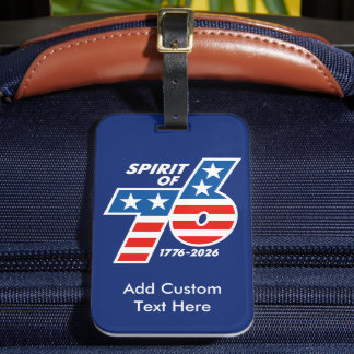 Spirit of 76 - America's 250th Birthday 1776-2026 Luggage Tag