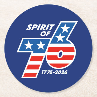 Spirit of 76 - America's 250th Birthday 1776-2026 Round Paper Coaster