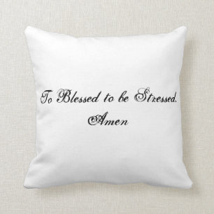 Spiritual Advice Mingled with Real Life Cushion