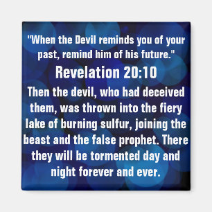 Spiritual attack bible verse Revelation 20:10 Magnet