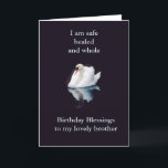Spiritual birthday card brother, or ADD RELATION<br><div class="desc">Spiritual birthday card for brother, husband, partner, dad. The words on the front of this card are “Birthday Blessings to my lovely brother”. This message can be changed – the card can be personalised as a spiritual birthday card for anyone. Also on the front are the words “I am safe...</div>