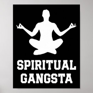 Spiritual Gangsta Funny Yoga S With Saying Womens  Poster