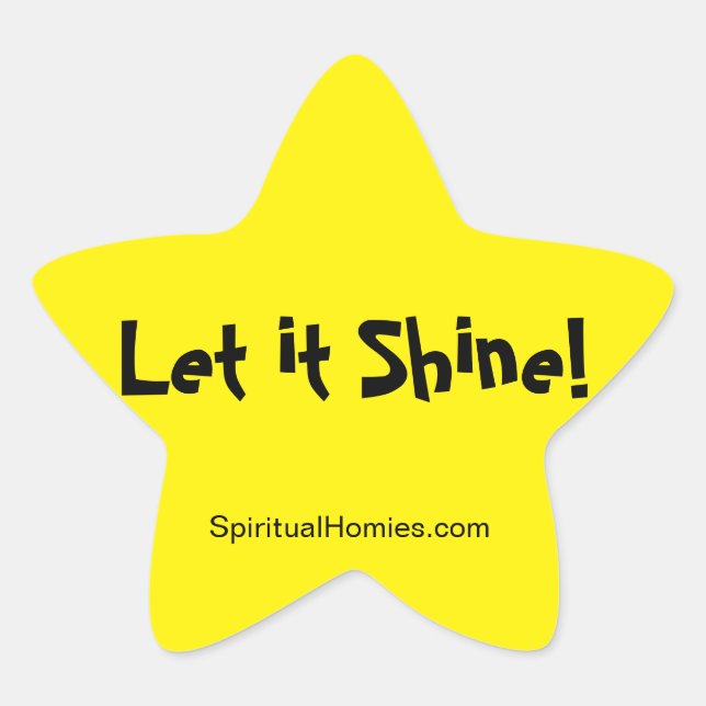 Spiritual Homies - "Let it Shine" star sticker (Front)