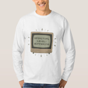 Spiritual Level Buffering Retro T-Shirt – Funny Vi