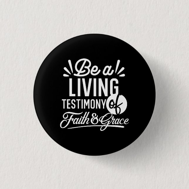 Spiritual Living Testimony Faith and Grace Quote 3 Cm Round Badge (Front)