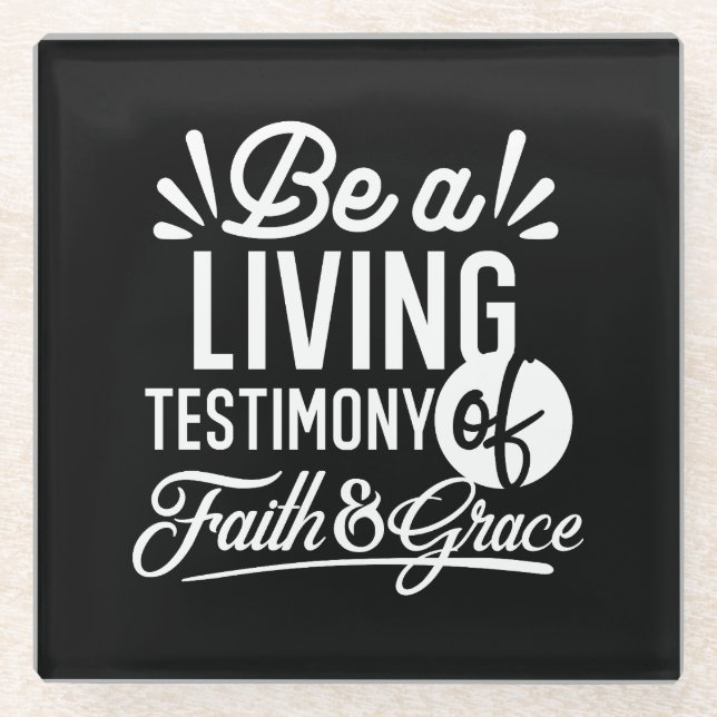 Spiritual Living Testimony Faith and Grace Quote Glass Coaster (Front)