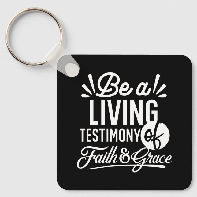 Spiritual Living Testimony Faith and Grace Quote Key Ring (Front)