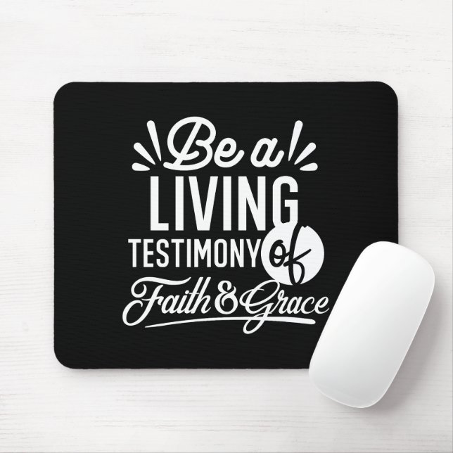Spiritual Living Testimony Faith and Grace Quote Mouse Mat (With Mouse)