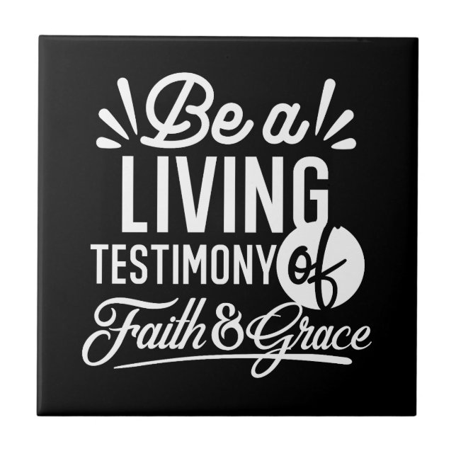 Spiritual Living Testimony Faith and Grace Quote Tile (Front)