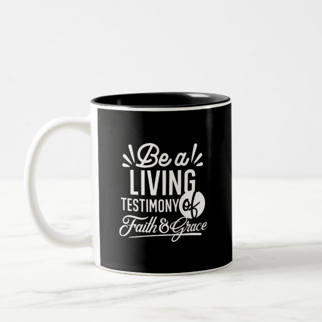 Spiritual Living Testimony Faith and Grace Quote Two-Tone Coffee Mug (Left)