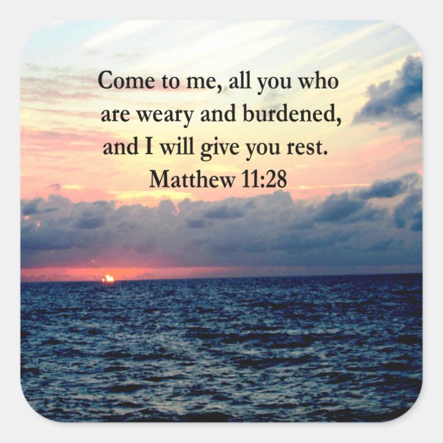 SPIRITUAL MATTHEW 11:28 SUNRISE SCRIPTURE PHOTO SQUARE STICKER (Front)