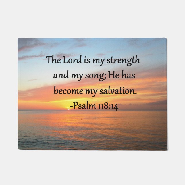 SPIRITUAL PSALM 118:14 SUNRISE PHOTO DESIGN DOORMAT (Front)