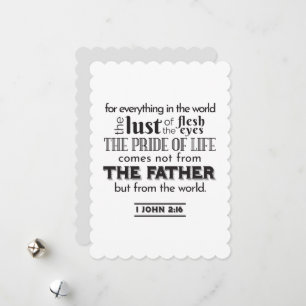 Spiritual Reflection Art - 1 John 2:16  Holiday Card