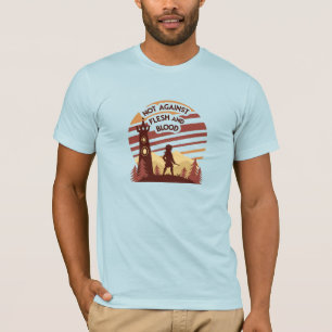 Spiritual Warrior "Not Against Flesh and Blood" T-Shirt
