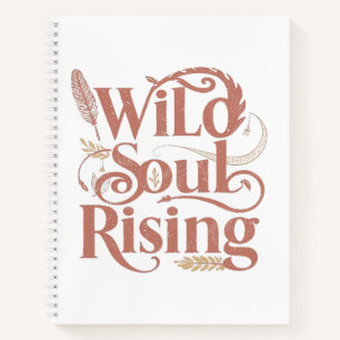 Spiritual Wild Soul Rising Typography Notebook
