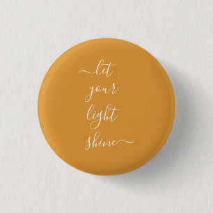 Spiritual Word Let Your Light Shine Custom 3 Cm Round Badge