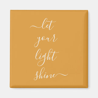 Spiritual Word Let Your Light Shine Custom Magnet