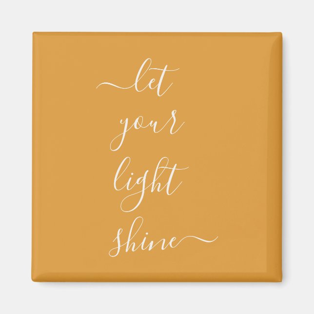 Spiritual Word Let Your Light Shine Custom Magnet (Front)