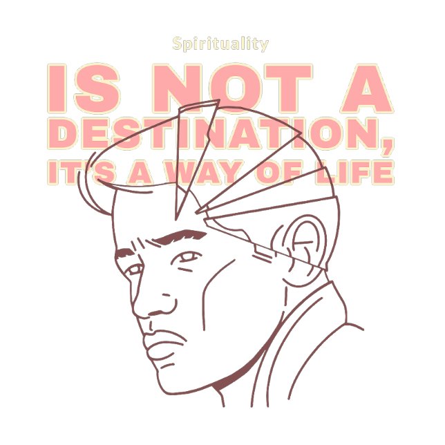 Spirituality is not a destination T-Shirt 