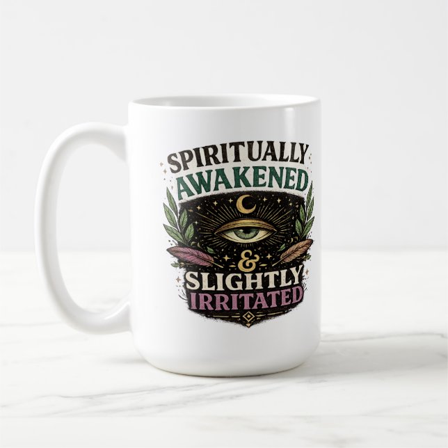 Spiritually Awakened & Slightly Irritated Mug (Left)