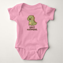 Spit Happens – Funny Baby Dinosaur Design