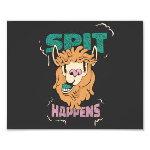 spit happens funny llama   photo print