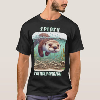 Splash is Otterly Amazing! T-Shirt