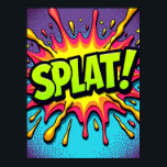 SPLAT! Pop Art Comic Explosion Poster<br><div class="desc">This dynamic poster captures a moment of pure, messy fun in a retro comic style. The artwork explodes with a burst of colour, as the word "SPLAT!" is brought to life with bold, dripping letters that look like a glorious paint fight frozen in time. The vibrant lime green text and...</div>