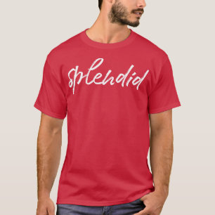 Splendid Calligraphy T-Shirt