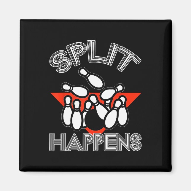 Split Happens Bowling Shirt Funny Spare Ball Team  Magnet (Front)