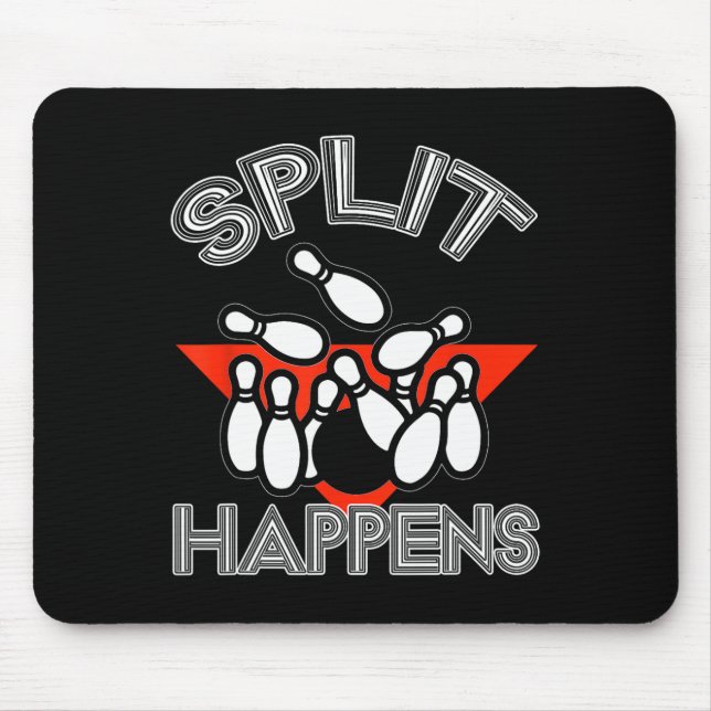 Split Happens Bowling Shirt Funny Spare Ball Team  Mouse Mat (Front)