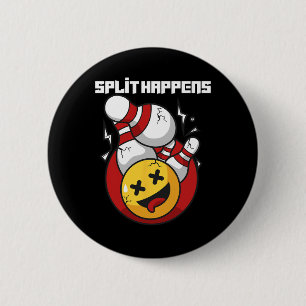 Split Happens Funny Bowling Bowler 6 Cm Round Badge