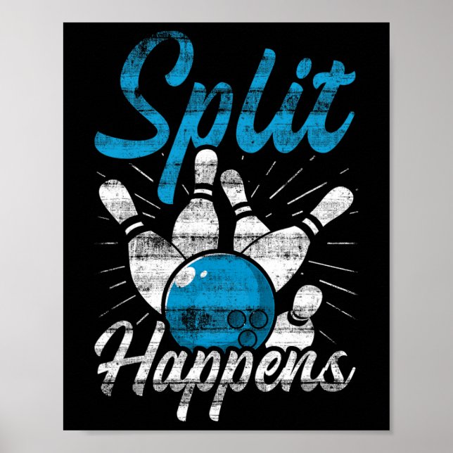 Split Happens Funny Bowling  Poster (Front)