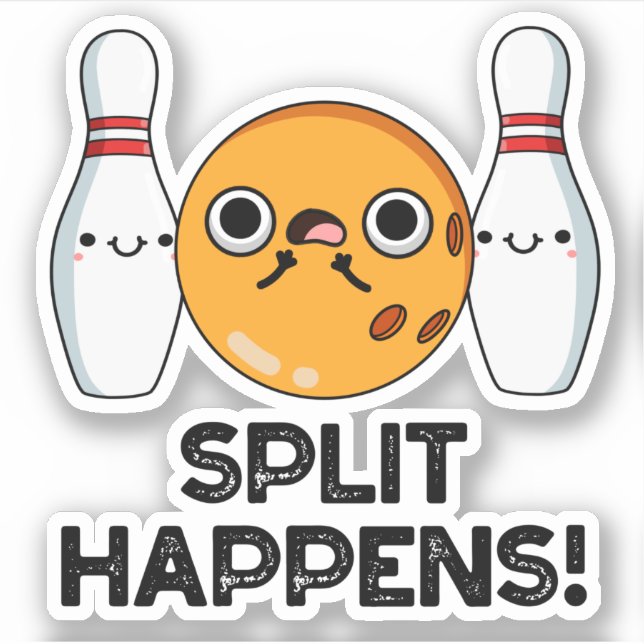 Split Happens Funny Bowling Pun  (Front)