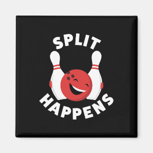 Split Happens Funny Bowling Shirt For Men And Wome Magnet