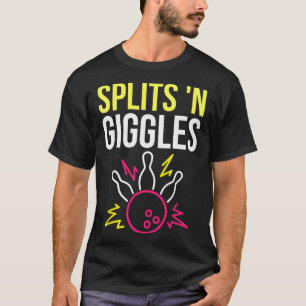 Splits'n Giggles Bowling Team Shirt Strike In Styl