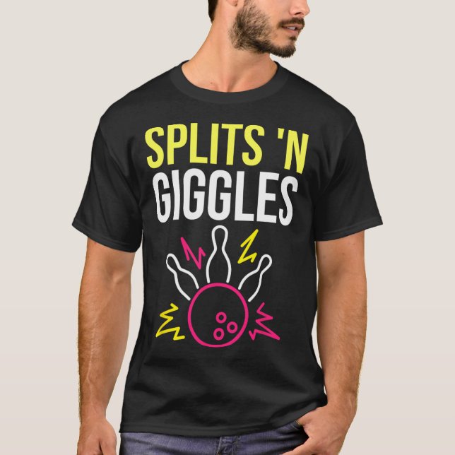 Splits'n Giggles Bowling Team Shirt Strike In Styl (Front)