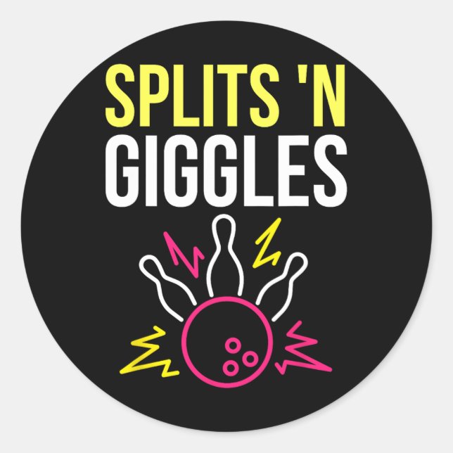 Splits'n Giggles Bowling Team Shirt Strike In Styl Classic Round Sticker (Front)