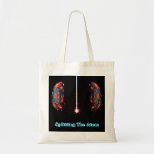 Splitting The Atom Tote Bag