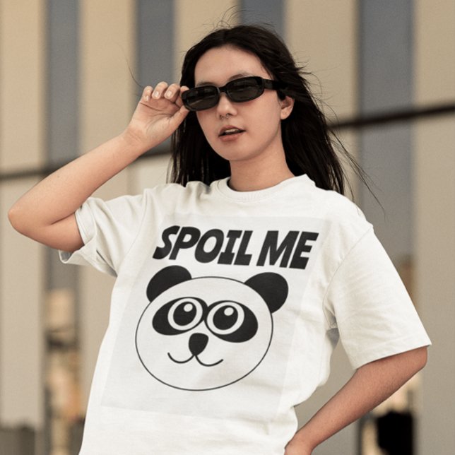 SPOIL ME PANDA BEAR T-SHIRTS (Creator Uploaded)