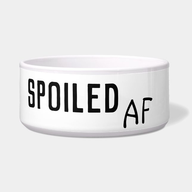 Spoiled AF Funny Humour Dog Pet (Front)