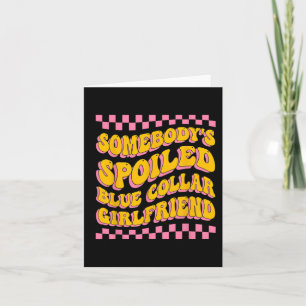 Spoiled Blue Collar Girlfriend Groovy Mothers Day Card
