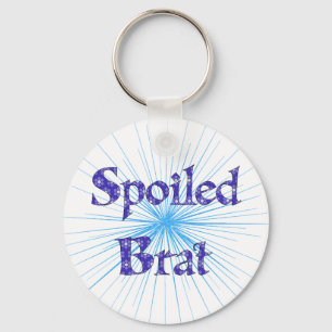 Spoiled Brat Key Ring