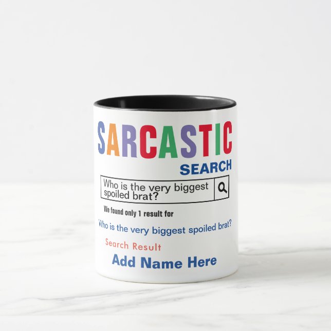 Spoiled Brat Sarcastic Mug (Center)