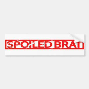 Spoiled Brat Stamp Bumper Sticker
